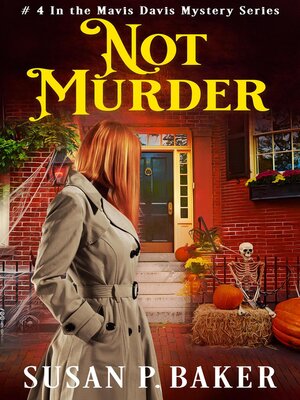 cover image of Not Murder: Mavis Davis Mysteries, #4